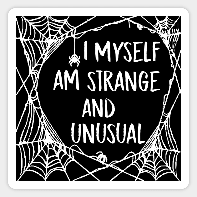 I Myself Am Strange and Unusual Beetlejuice Quote Halloween Spider Web Sticker by graphicbombdesigns